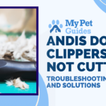 Andis Dog Clippers Not Cutting